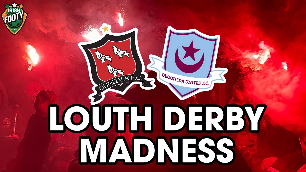 Dundalk 1-1 Drogheda United | LOUTH DERBY VLOG!!! 