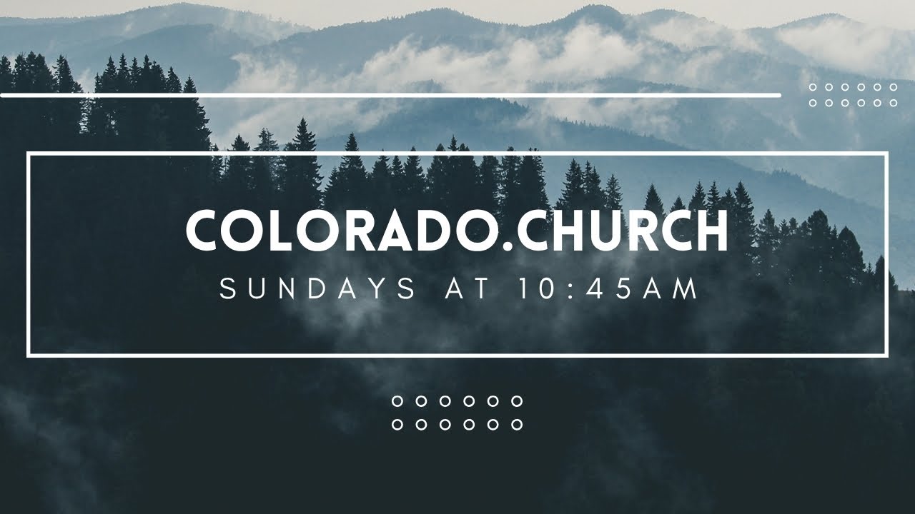 Colorado Church Live Stream