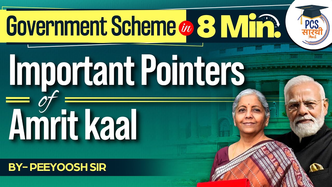Amrit Kaal in 8 minutes | Government Schemes | PCS Sarathi #amritkaal