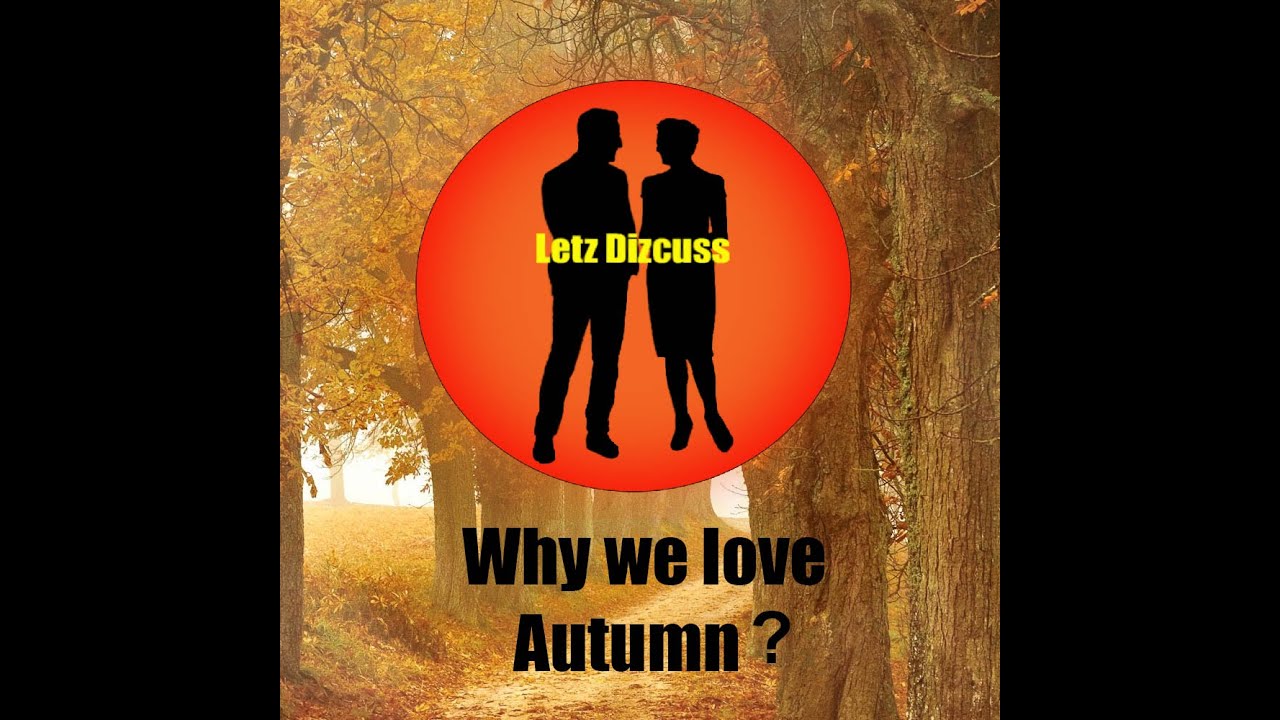 3 Reasons why people love Autumn