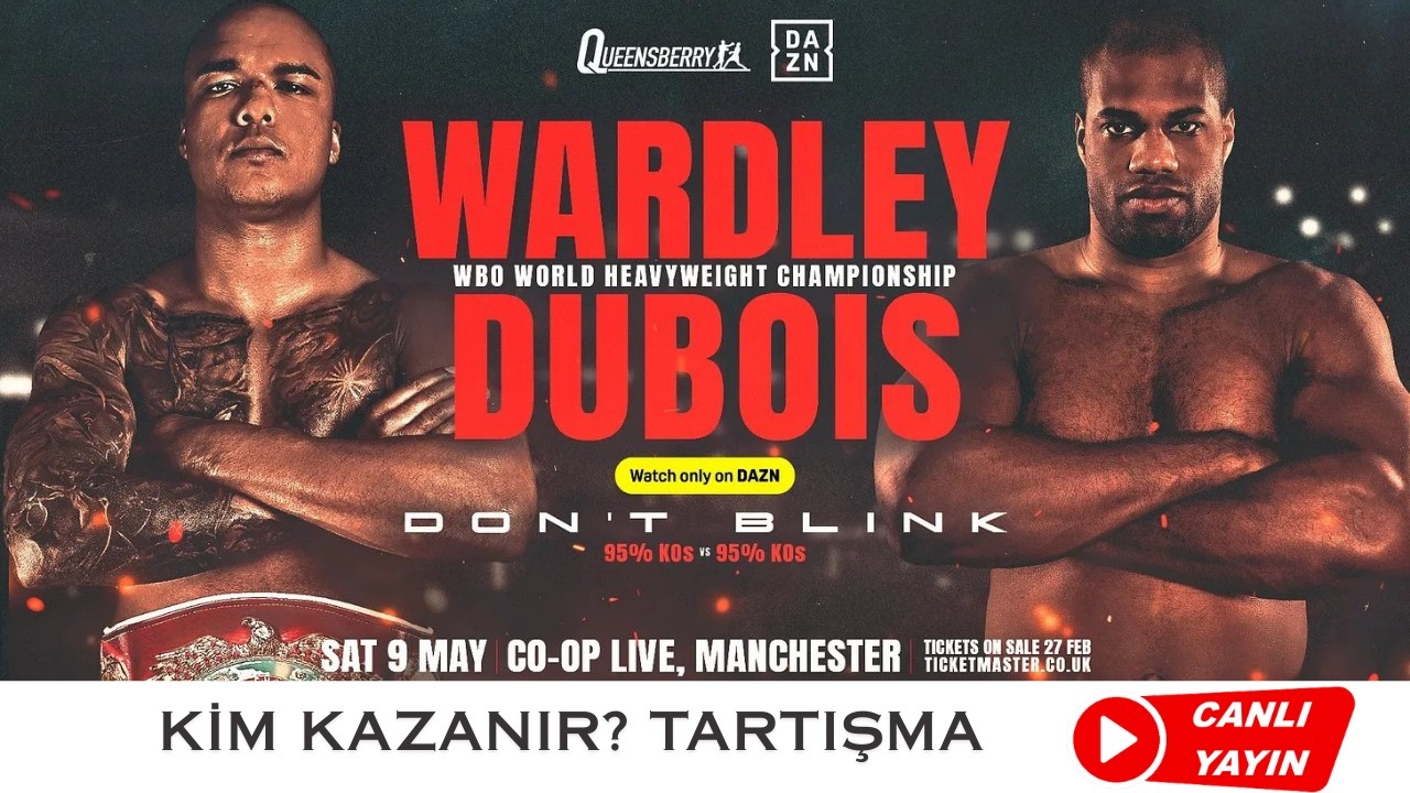 🔥 Fabio Wardley 🆚 Daniel Dubois – Kim Kazanır? | CANLI TARTIŞMA 🔥