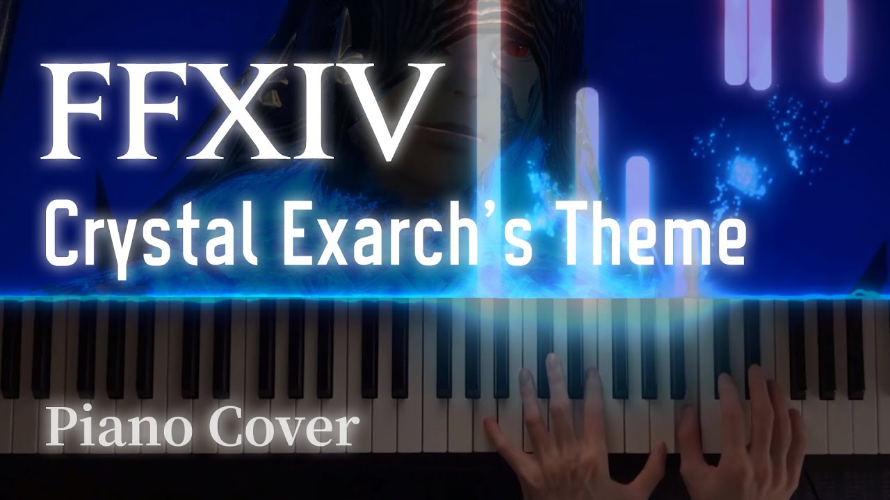 FFXIV - Crystal Exarch's Theme (5.3 Spoilers) Piano Cover