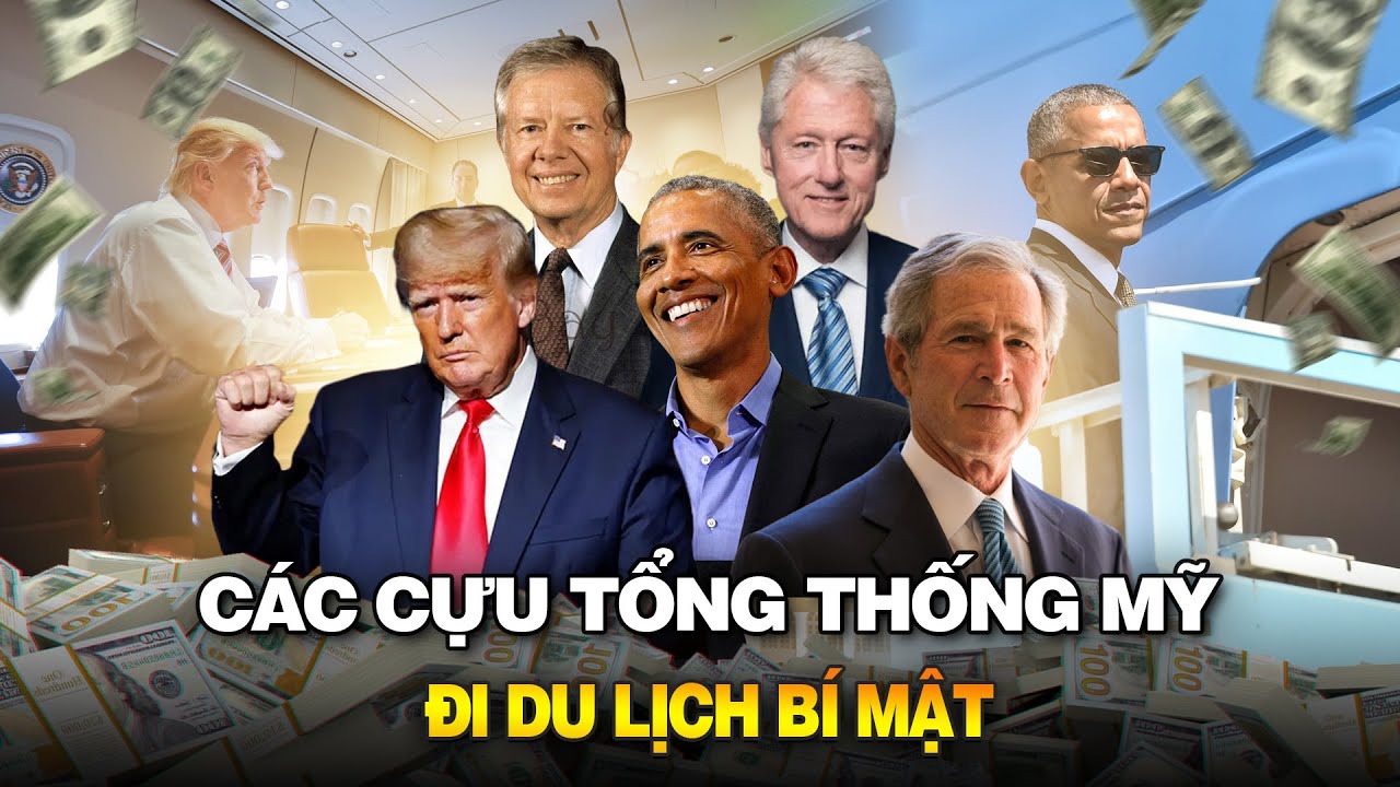 CỰU TỔNG THỐNG MỸ ĐI DU LỊCH BÍ MẬT NHƯ THẾ NÀO?