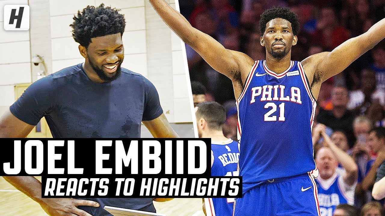 Joel Embiid Reacts To Joel Embiid Highlights! | The Reel