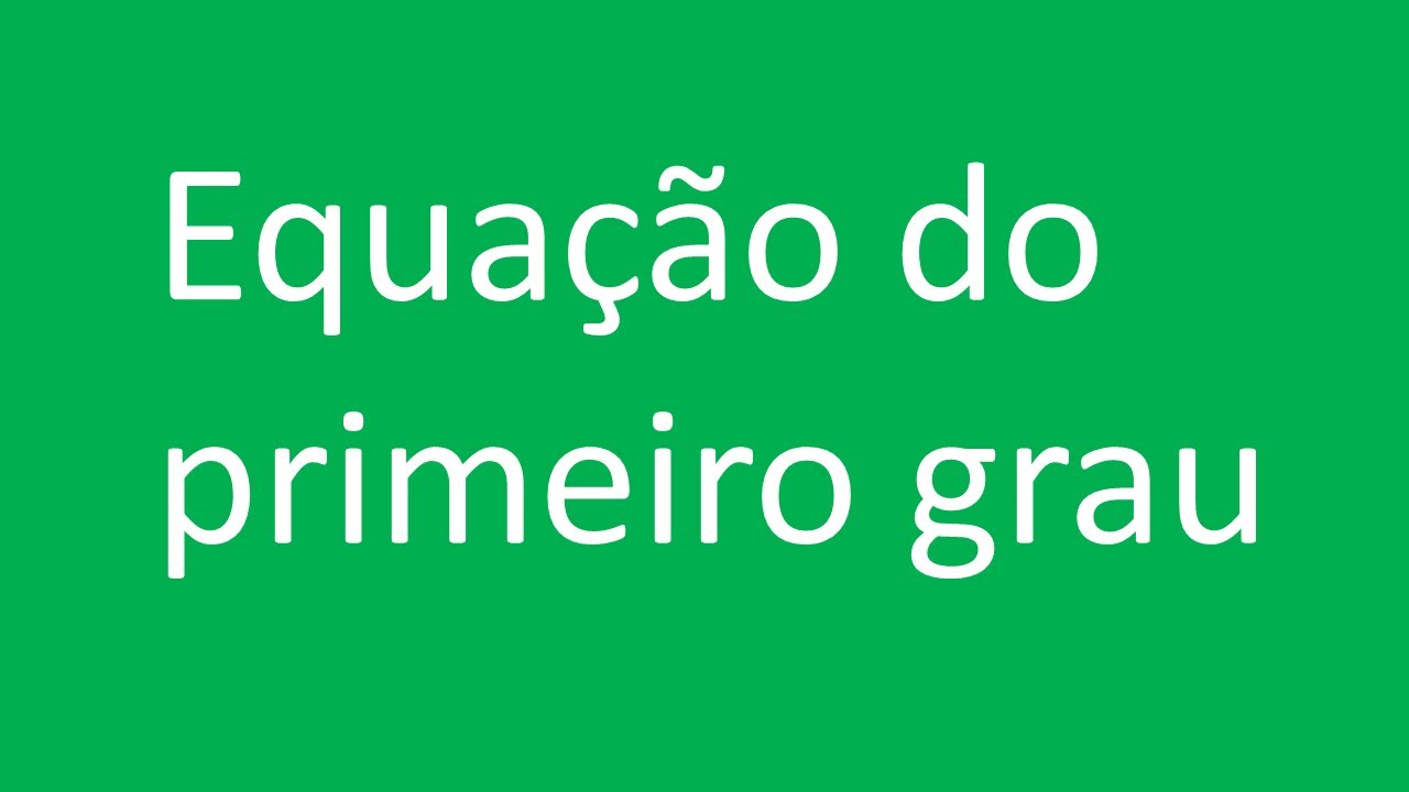 🚩 EQUA&Ccedil;&Atilde;O do 1&ordm; GRAU para Concursos P&uacute;blicos Matem&aacute;tica (FGV) quest&atilde;o resolvida