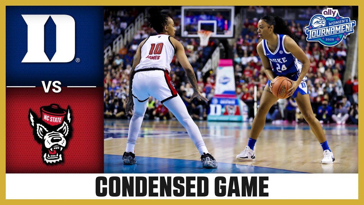 Duke vs. NC State Condensed Game | 2025 Ally ACC Women's Basketball Championship