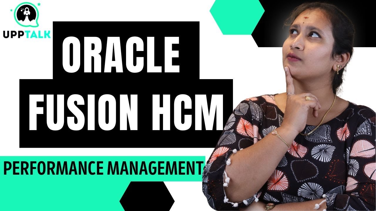 Oracle Fusion HCM Performance Management | Oracle Fusion HCM Tutorial | Oracle Fusion HCM | UppTalk