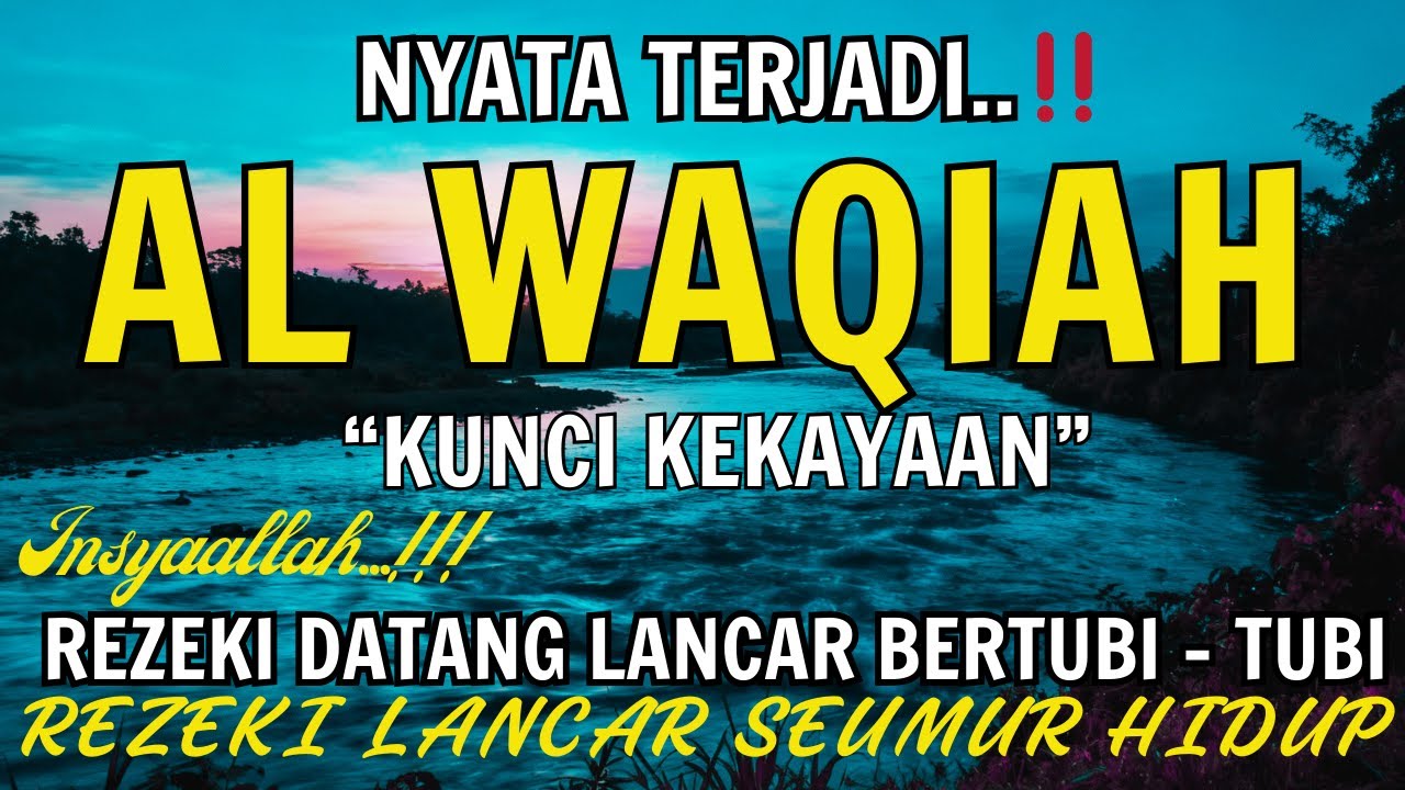 Baca Al WAQIAH 7x,DENGARKAN HUTANG LUNAS,REZEKI DATANG DARI BERBAGAI ARAH, BACAAN AL QURAN MERDU #29