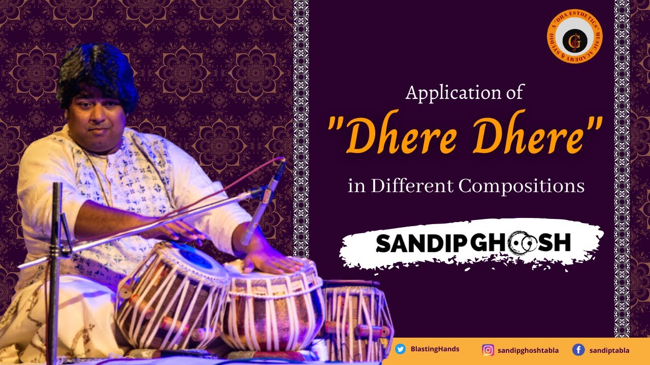 Dhere Dhere in different Compositions | Shri Sandip  Ghosh