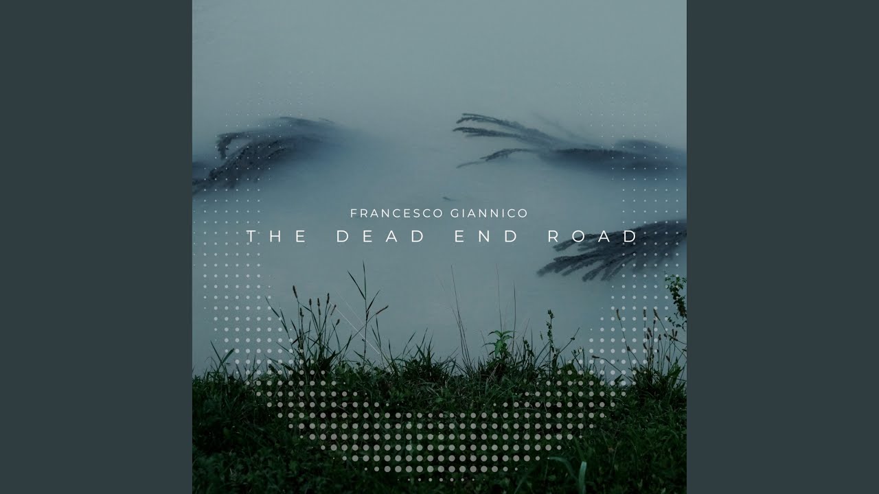 The Dead End Road