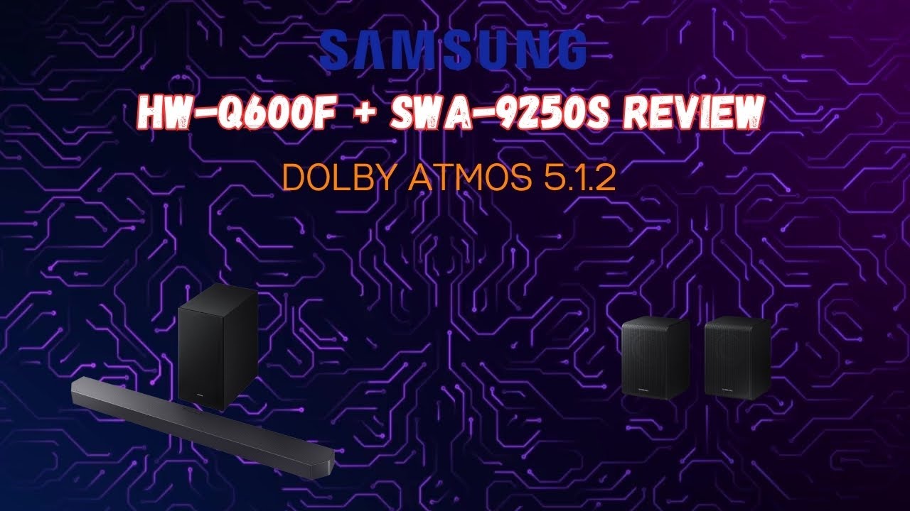 Samsung HW-Q600F + SWA-9250s Gaming Focused Review