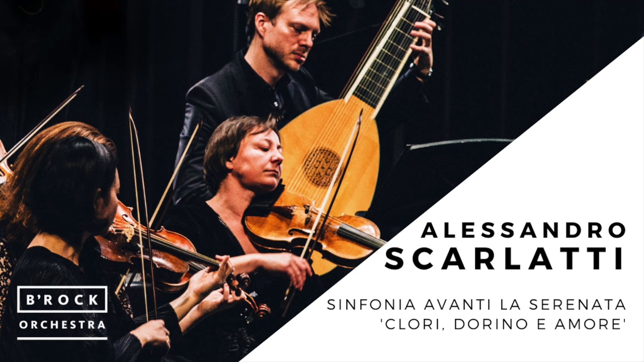 B'Rock plays Scarlatti, Sinfonia avanti la serenata 'Clori, Dorino e Amore'