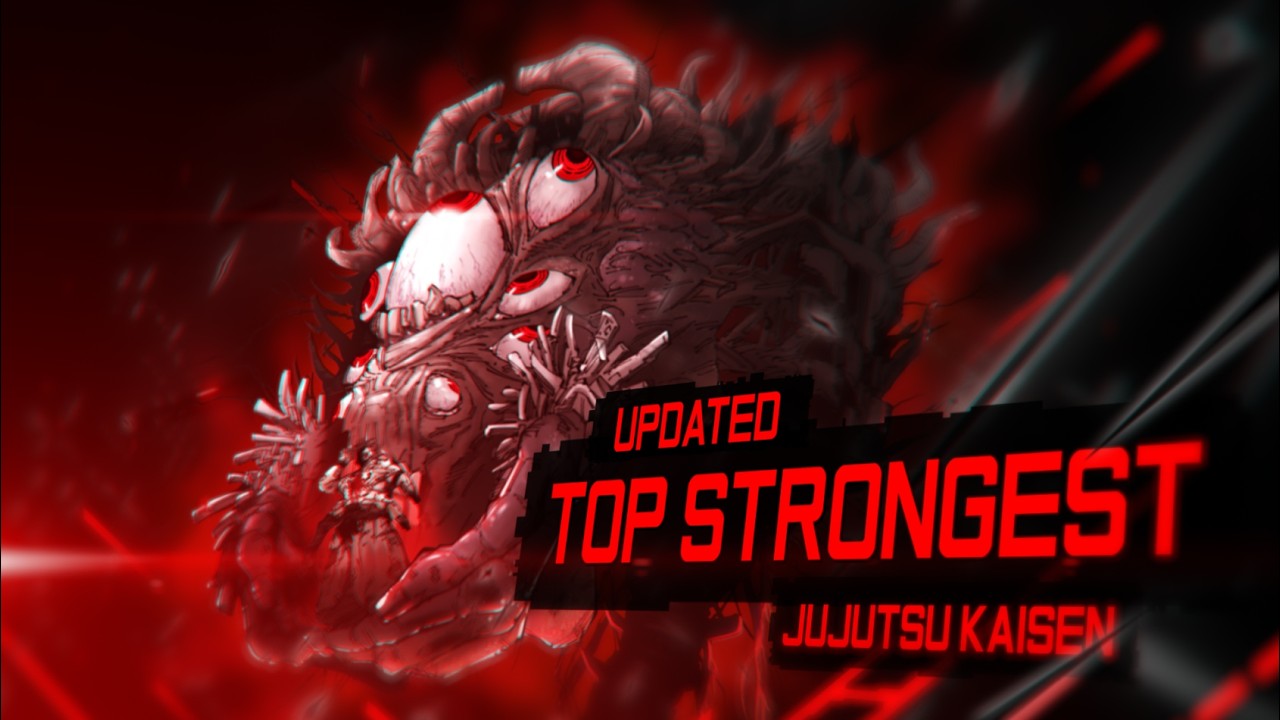 Top Strongest - Jujutsu Kaisen [POWER LEVELS] [60FPS] [SPOILERS]