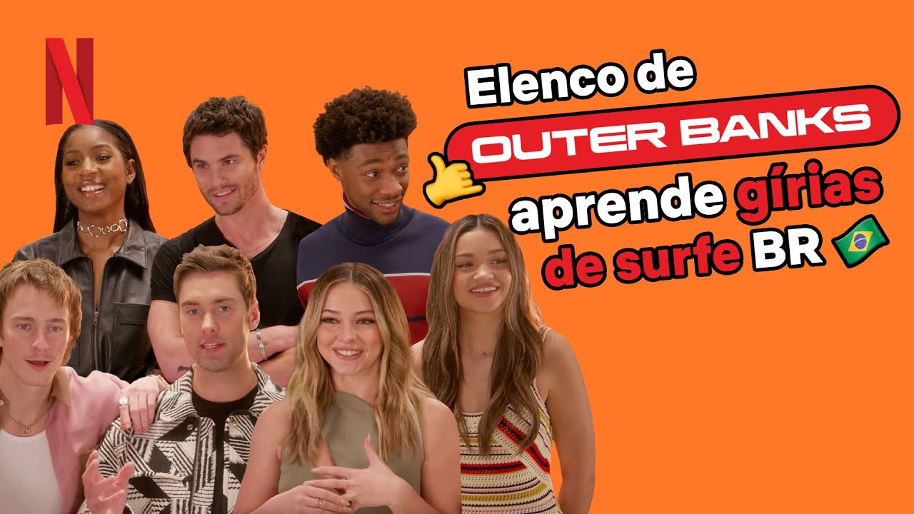 Elenco de Outer Banks tenta adivinhar GÍRIAS de surfe brasileiras | Netflix Brasil