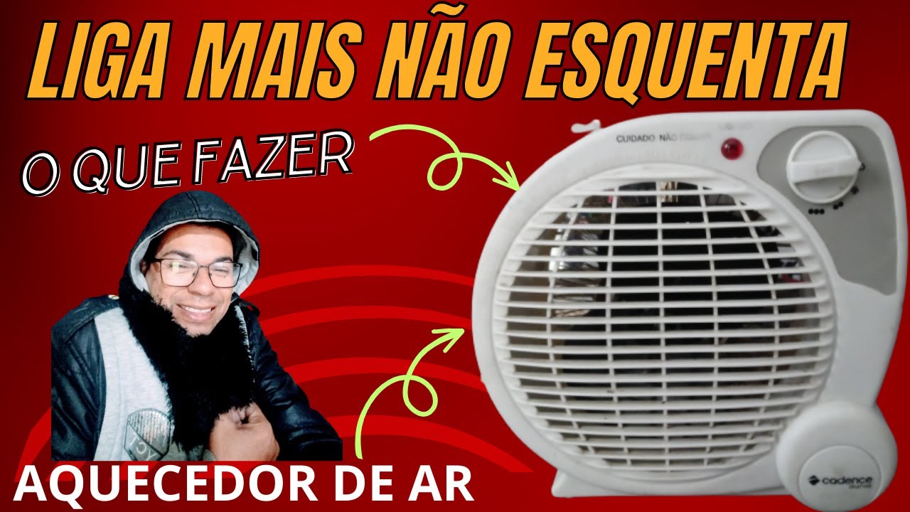Aquecedor de ar não esquenta como arrumar