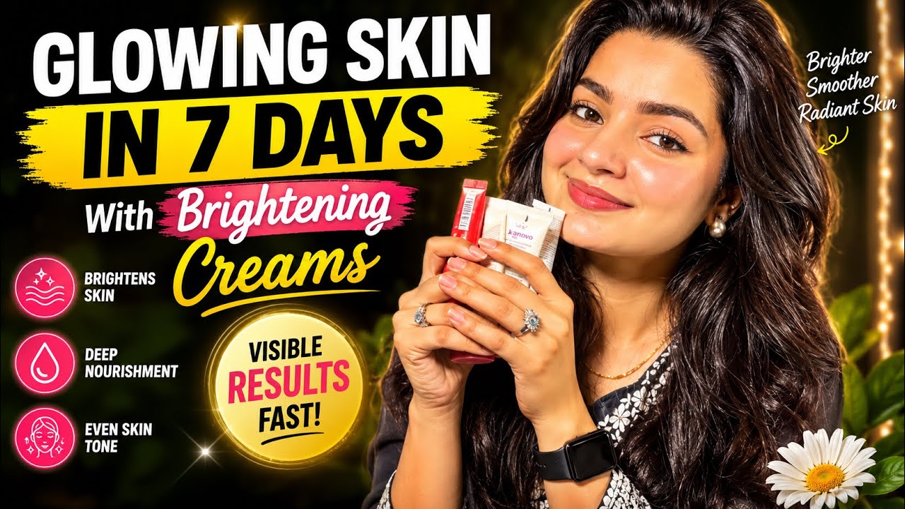 Top 4 Instant Brightening Creams in Pakistan For Glowing Skin - Honest Review 2026
