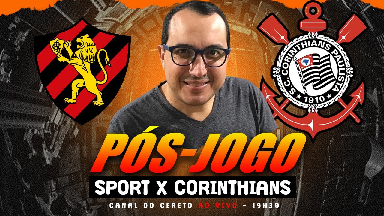 P&Oacute;S-JOGO: SPORT X CORINTHIANS - AO VIVO