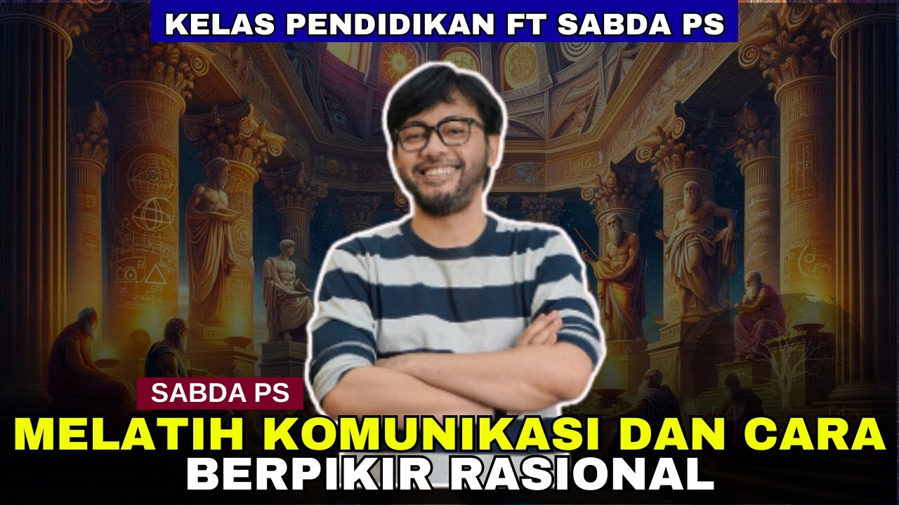 Melatih Komunikasi dan Cara Berpikir Logis ~ Sabda PS