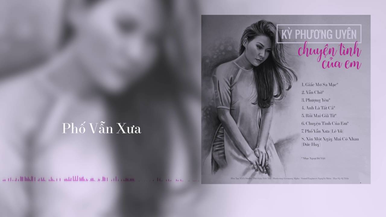 Phố Vẫn Xưa - Kỳ Phương Uy&ecirc;n (Audio)