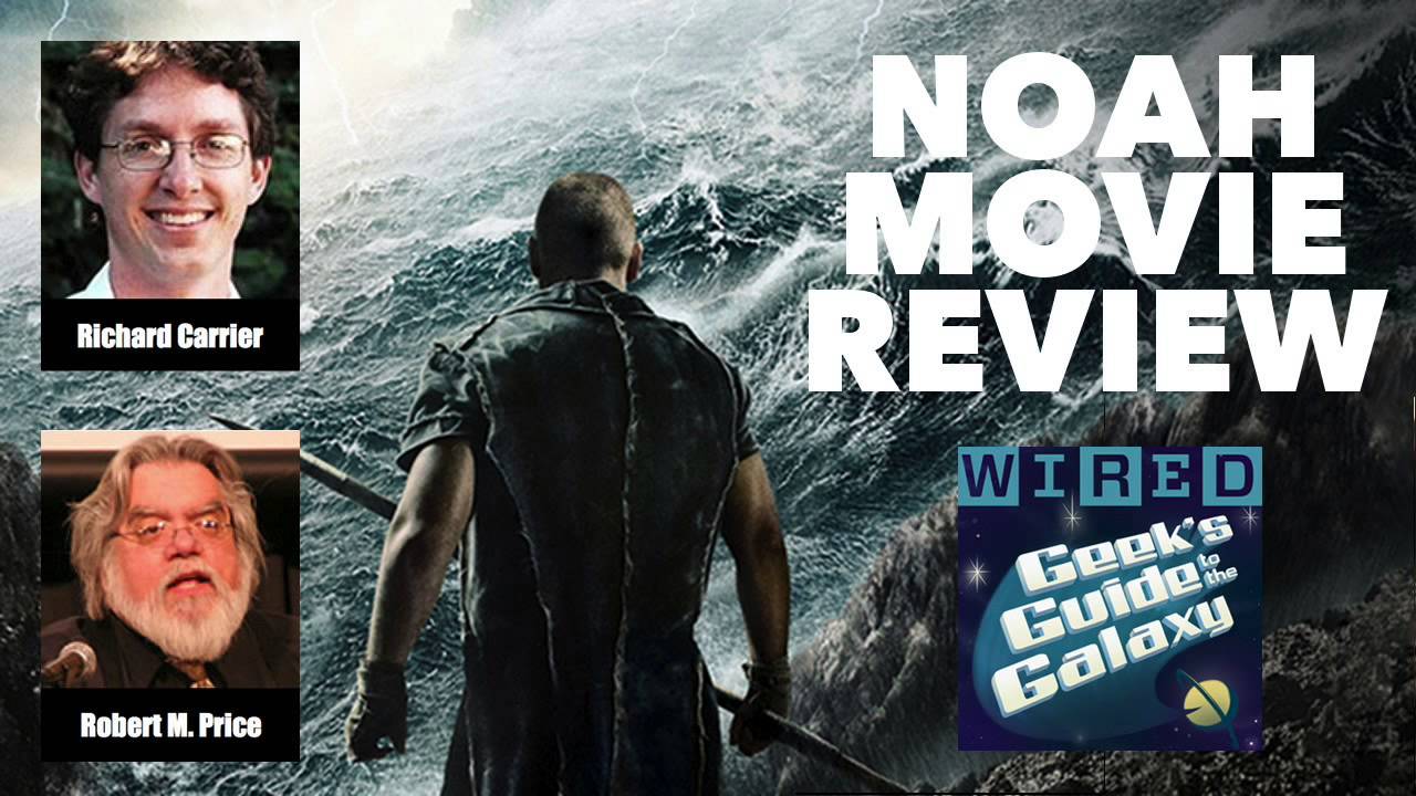 Richard Carrier and Robert M. Price Review Noah