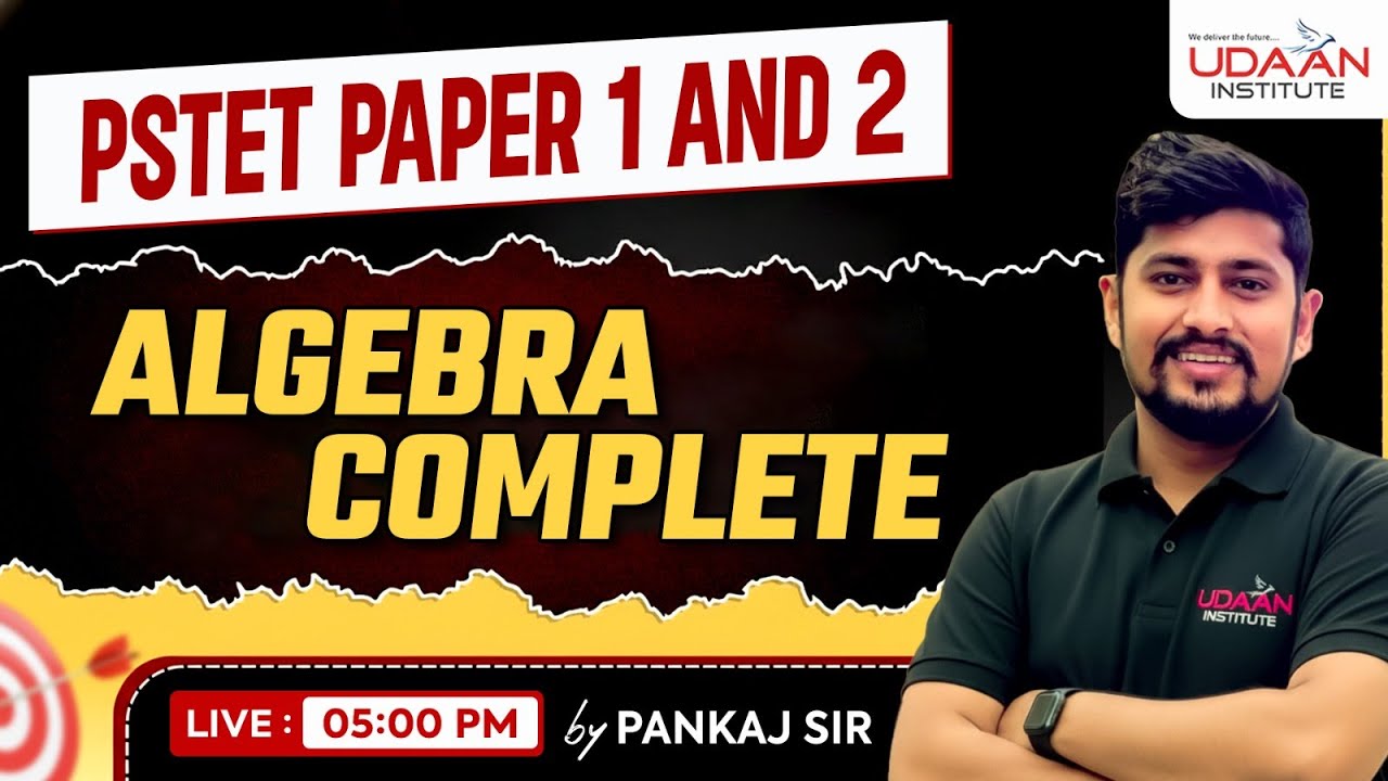 ALGEBRA COMPLETE #8 | PSTET PAPER 1 & 2 | PSTET 2026 | BY PANKAJ SIR