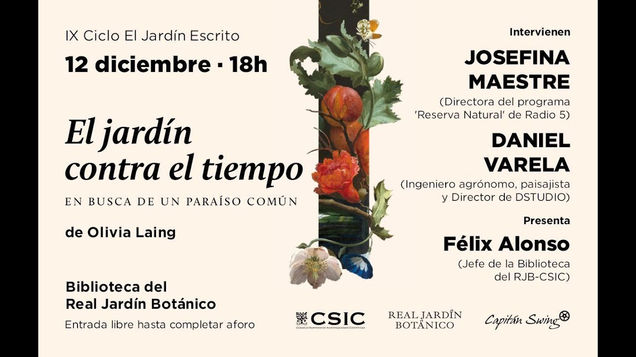 “El jardín contra el tiempo. En busca...” de Olivia Laing (Capitán Swing) IX Ciclo El Jardín Escrito