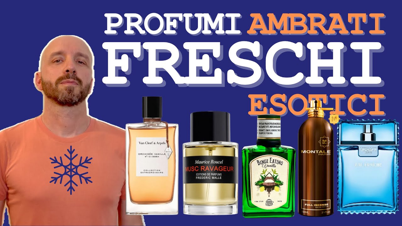 PROFUMI FRESCHI AMBRATI ESOTICI PERSISTENTI | Recensione (1/7)