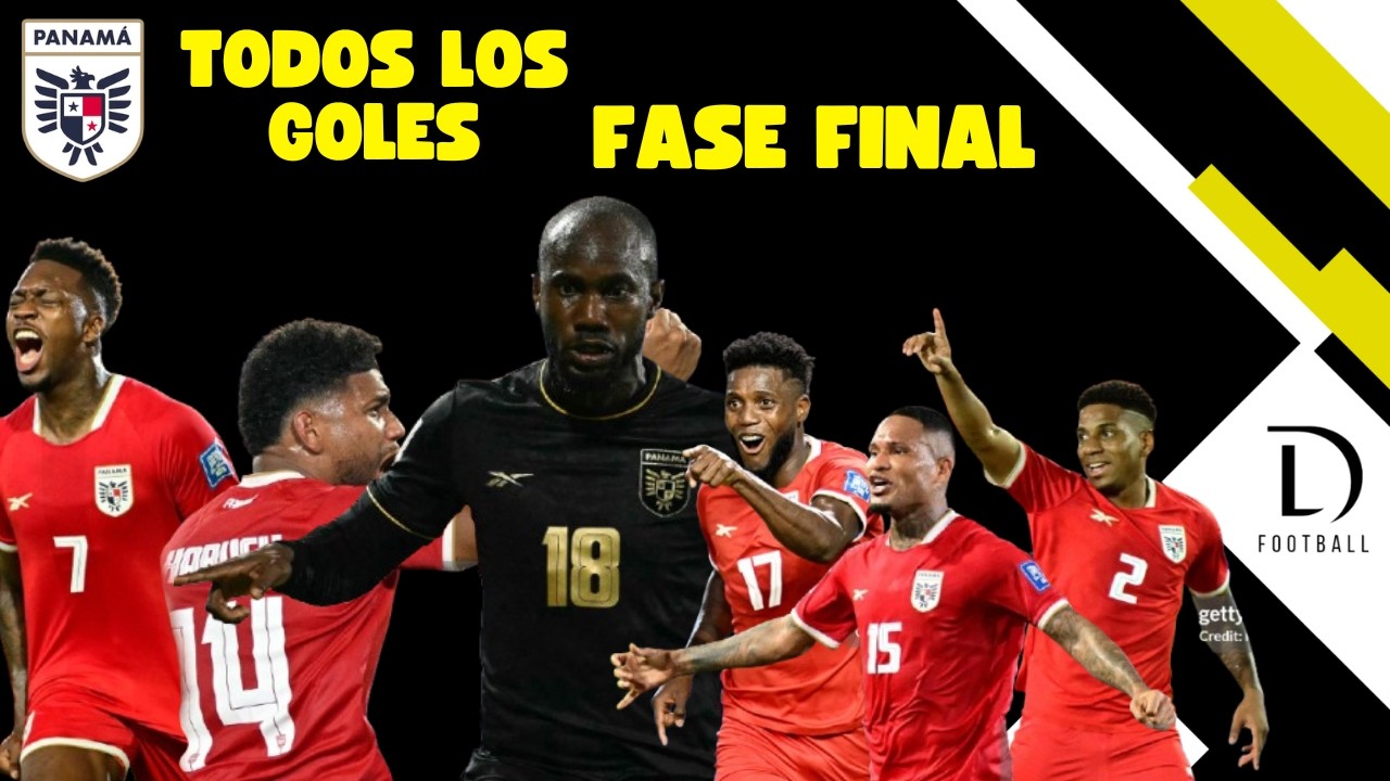 REVIVE LOS GOLES DE PANAM&Aacute;🔥🇵🇦 /Fase Final de las Eliminatorias.