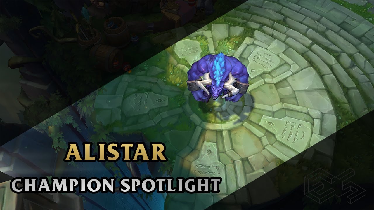 ► Alistar ◀  League of Legends ▂ Champion Spotlight