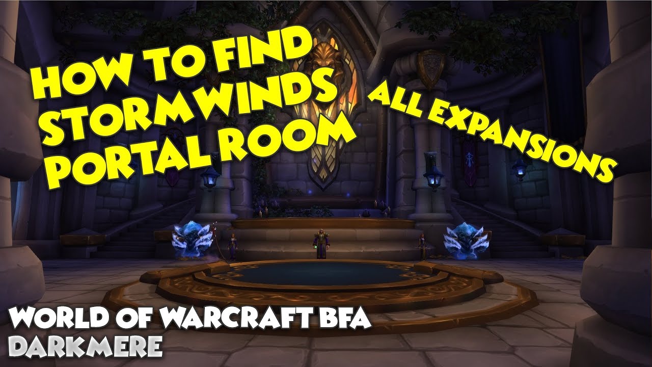 Wow - How to get to all Expansions Stormwinds Portal Room - Guide Tutorial 2019