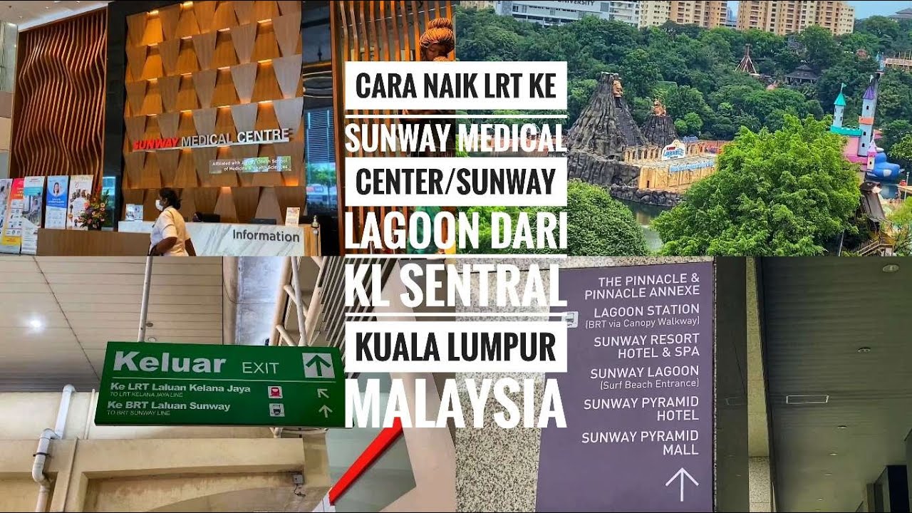 Cara Naik LRT Ke Sunway Medical Center Atau Sunway Lagoon Dari KL Sentral Kuala Lumpur Malaysia