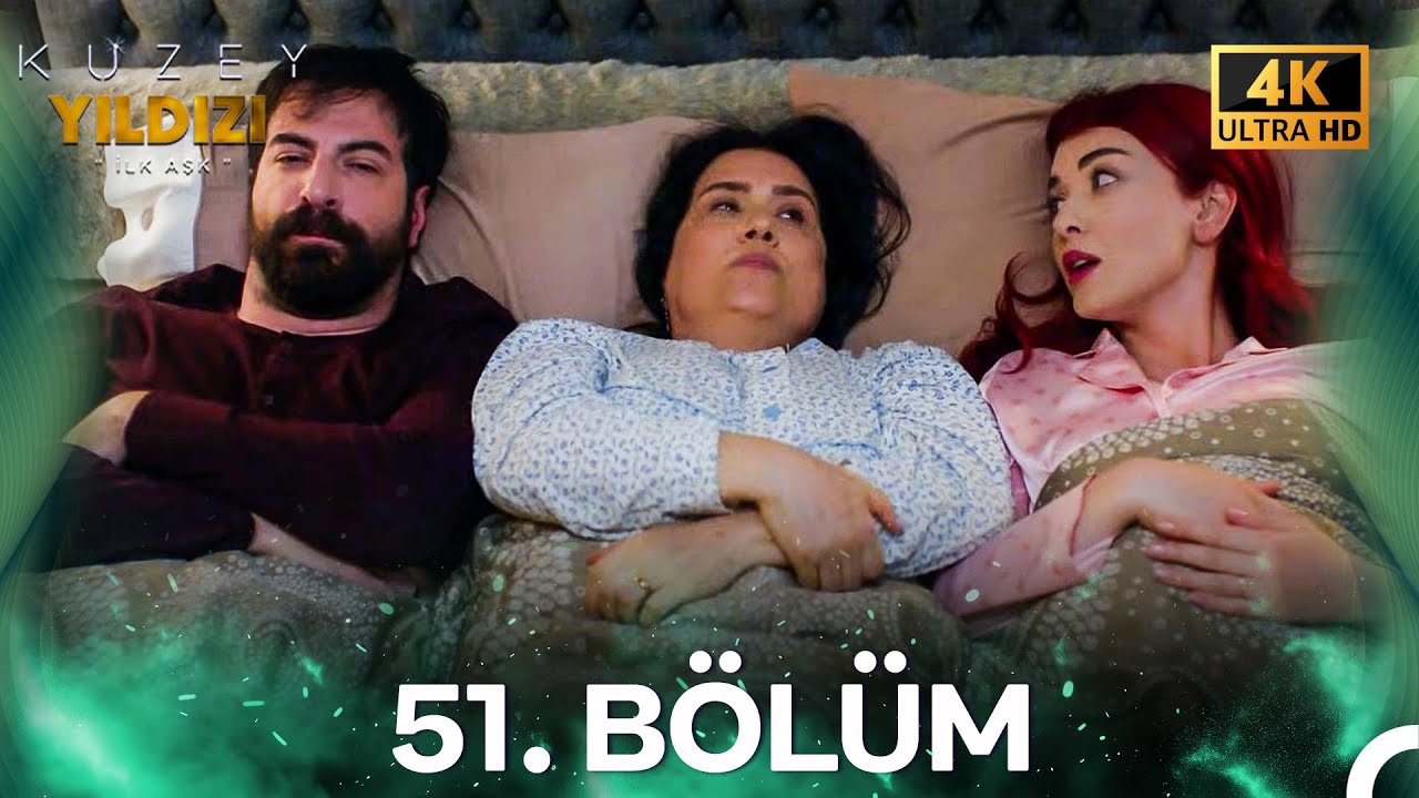 #YENİDEN Kuzey Yıldızı İlk Aşk 51. Bölüm (4K)
