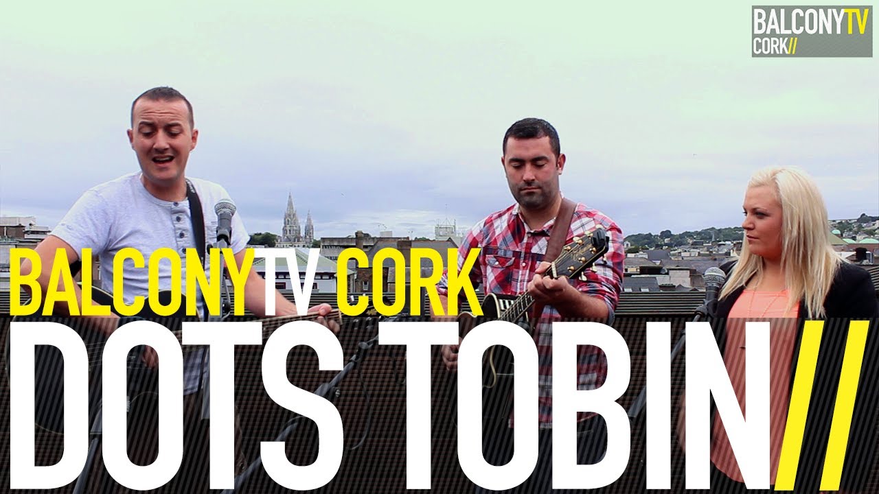 DOTS TOBIN - BLUE SKY (BalconyTV)