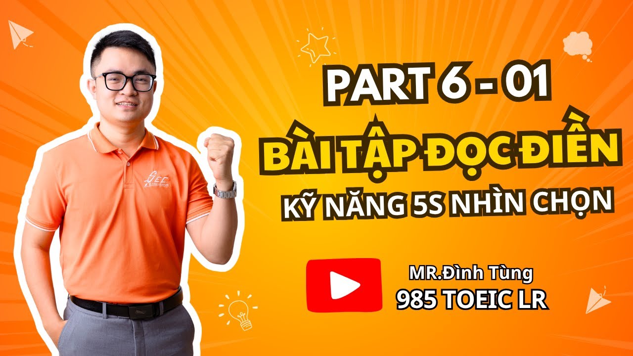 Cách Làm Part 6 TOEIC & Chữa Đề Part 6 Sát Đề Thi Toeic 2025 Mới Nhất (P1) | Anh Ngữ SEC