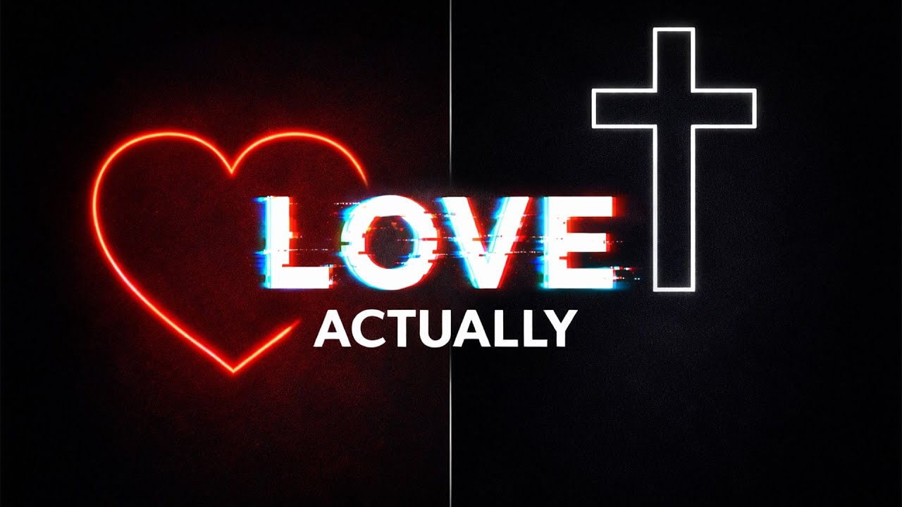 Love Actually Wk 1 | Pastor James Brown