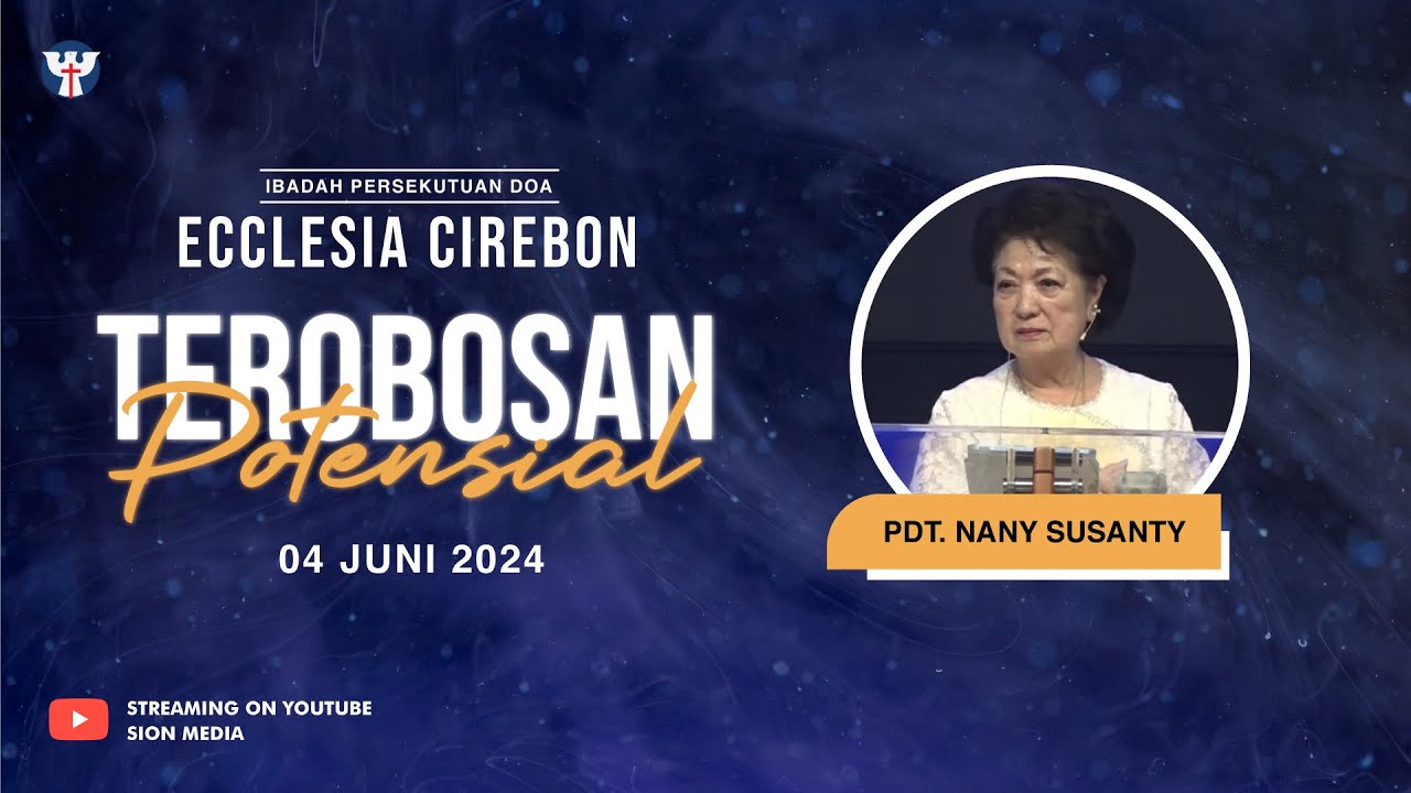 PD ke-20, Selasa, 04 Juni 2024 | Pdt. Nany Susanty - Terobosan Potensial