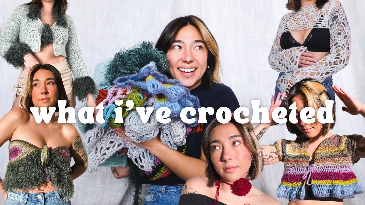 everything i've crocheted | feb & march crochet recap