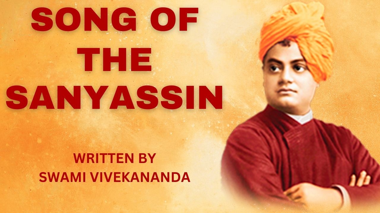 Song of the Sanyassin | Written by Swami Vivekananda | Spiritual Poetry & Wisdom