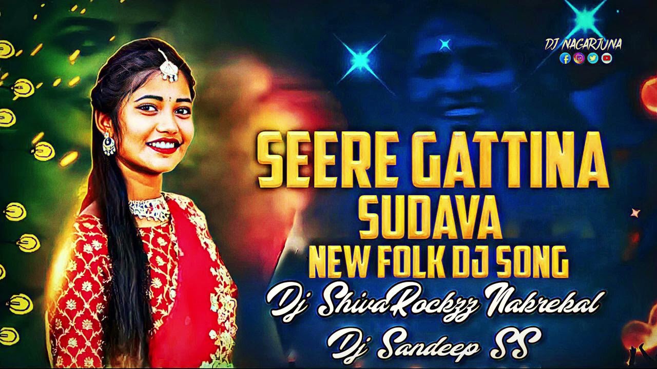 @SEERA KATTINA CHUDAVA DJ SONG MIX BY DJ SANDEEP SS ....