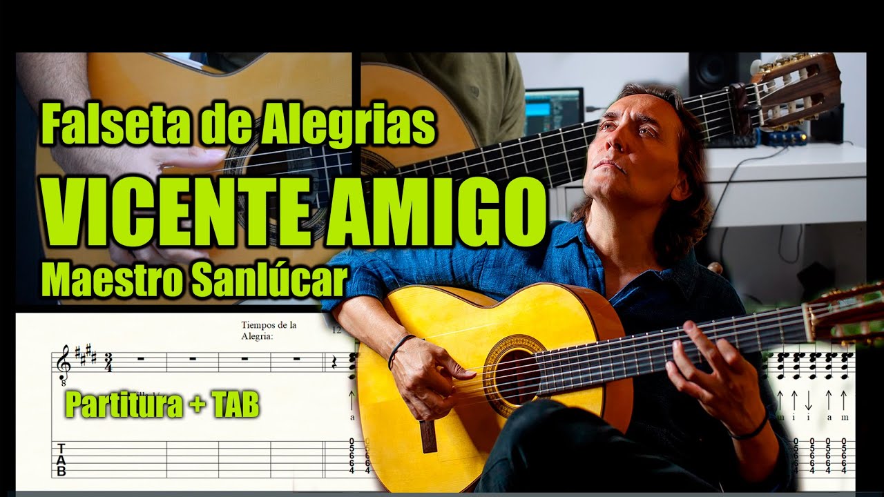 VICENTE AMIGO/ Falseta de ALEGRIAS (Maestro Sanlúcar) / Partitura + TAB
