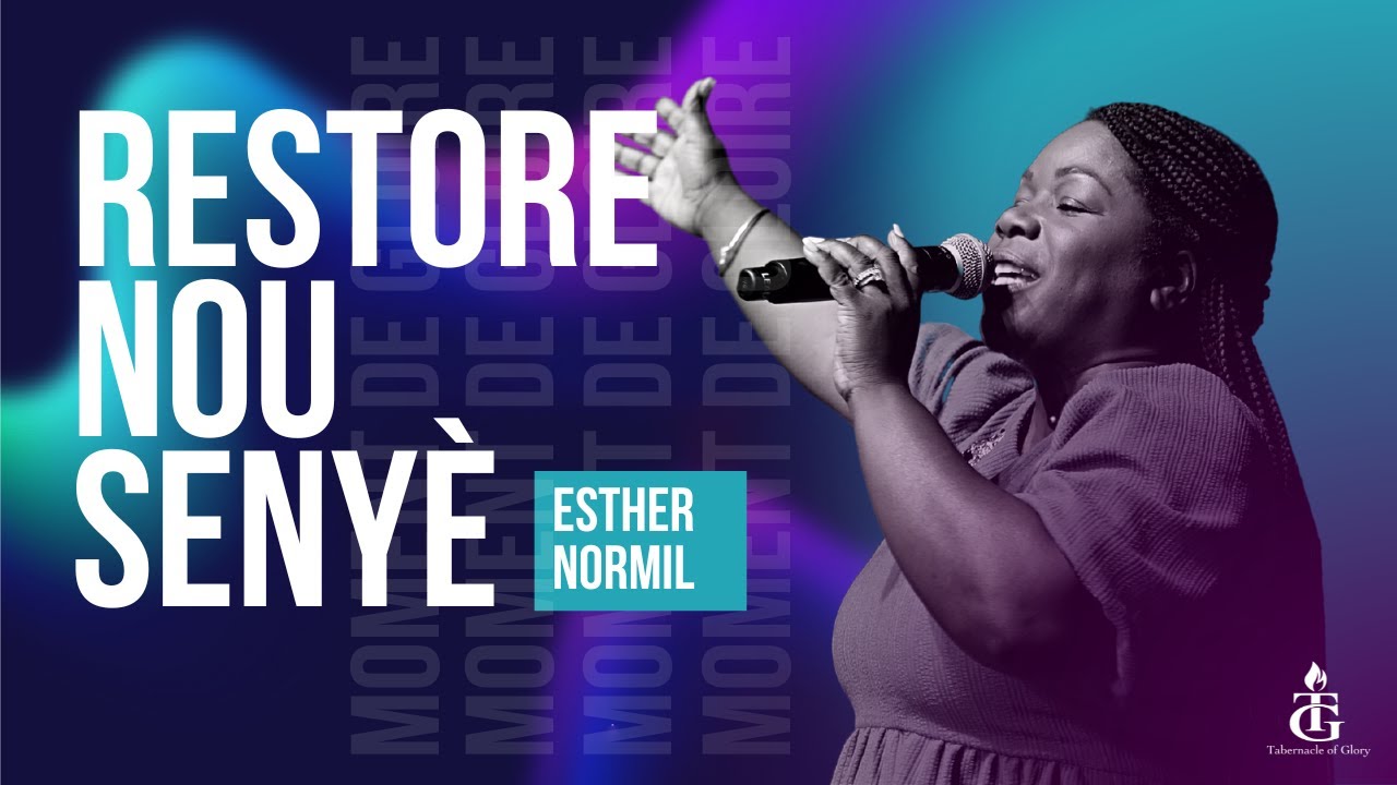 Wonderful Merciful Savior |  Restore Nou Senyè |  Sere m Pi Pre Ou | Esther Normil