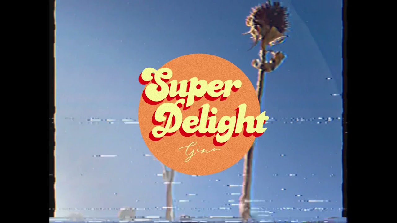 Gino - SuperDelight