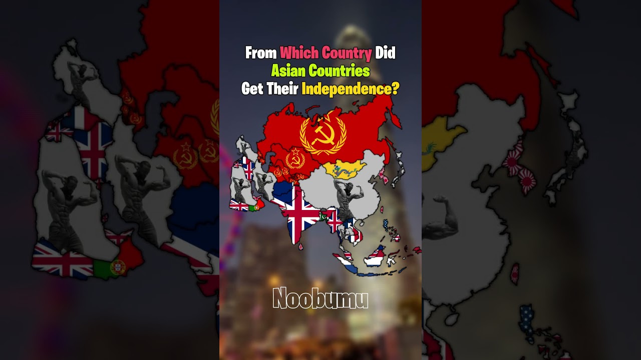From Which Country Did Asian Countries Get Their Independence? #map #history #geography #asia #viral