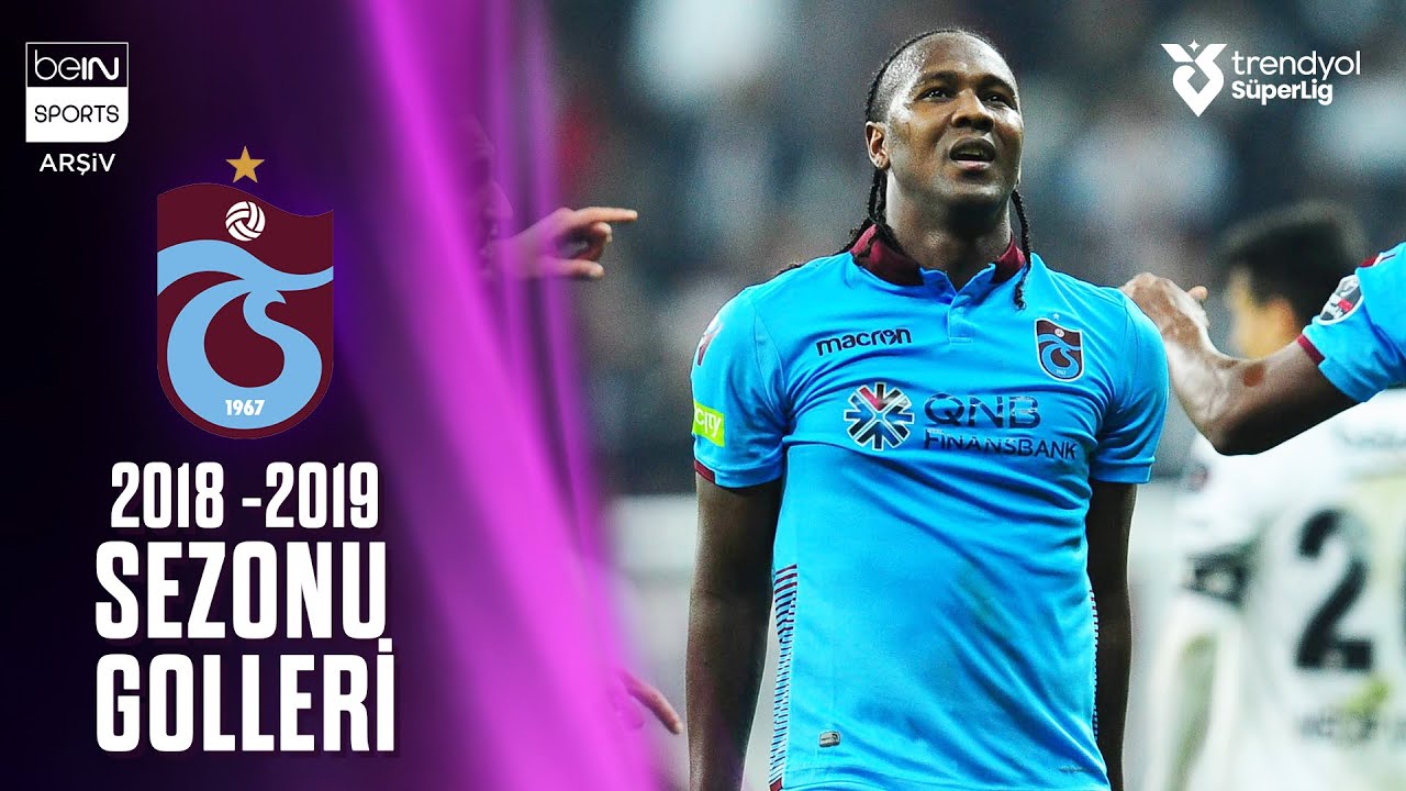 Trabzonspor'un 2018/2019 Sezonu Tüm Golleri | Trendyol Süper Lig