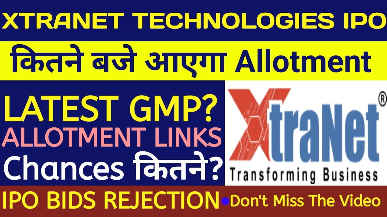 Xtranet Technologies IPO Allotment Chances 🔴Xtranet Technologies IPO🔴Xtranet Technologies IPO Review
