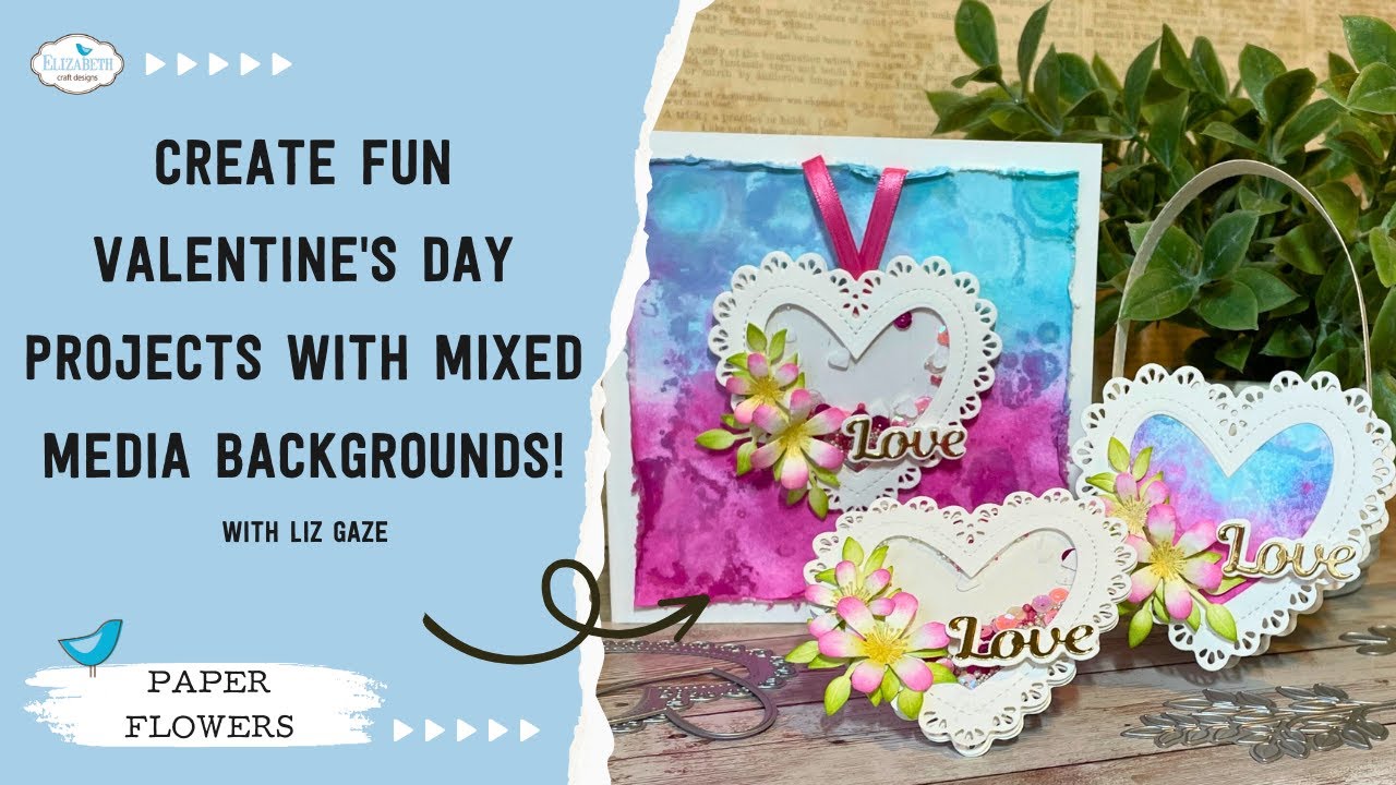 Create Fun Valentine's Day Projects with Mixed Media Backgrounds!