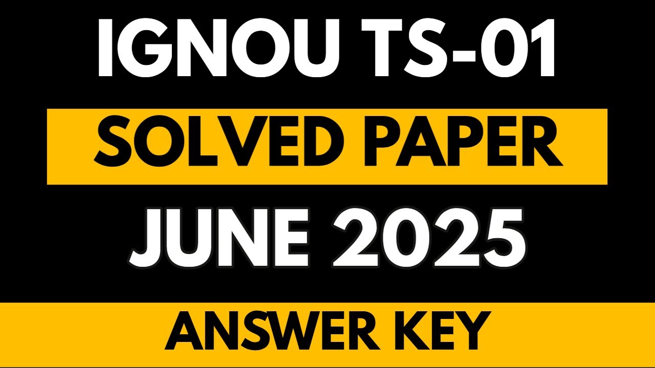 TS 01 June 2025 Solved Exam Paper | IGNOU TS01 Solved Paper 2025 | 100% Exam-Oriented Answers