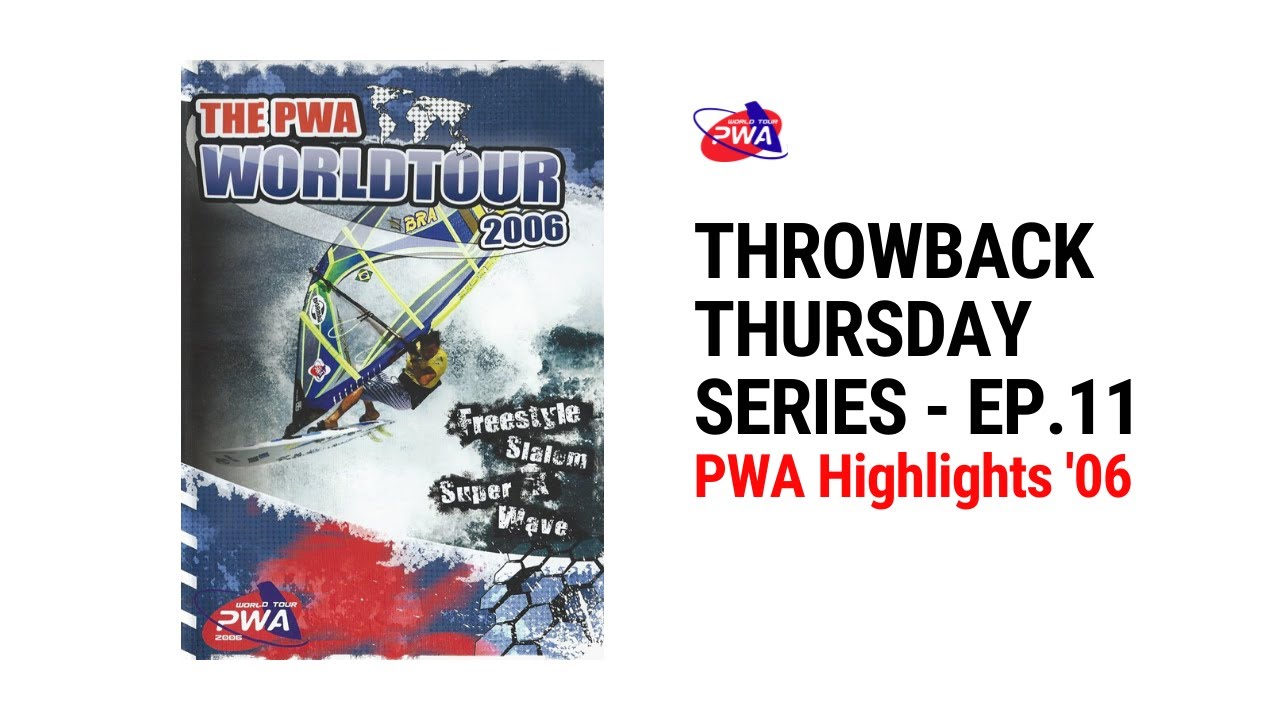 2006 PWA Highlights