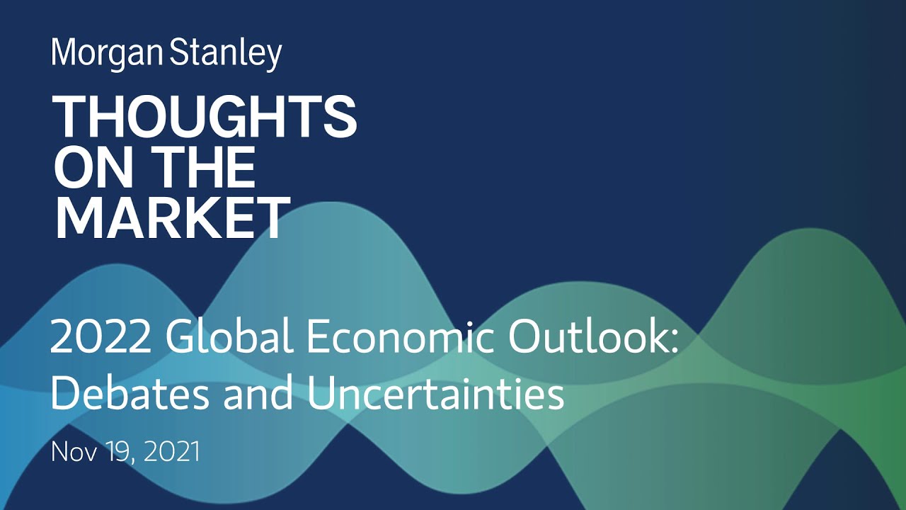 2022 Global Economic Outlook: Debates and Uncertainties