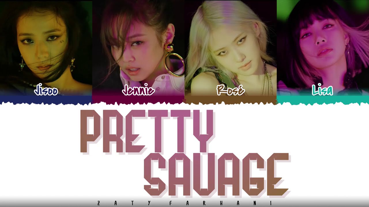 BLACKPINK - 'PRETTY SAVAGE'  Lyrics [Color Coded_Han_Rom_Eng]